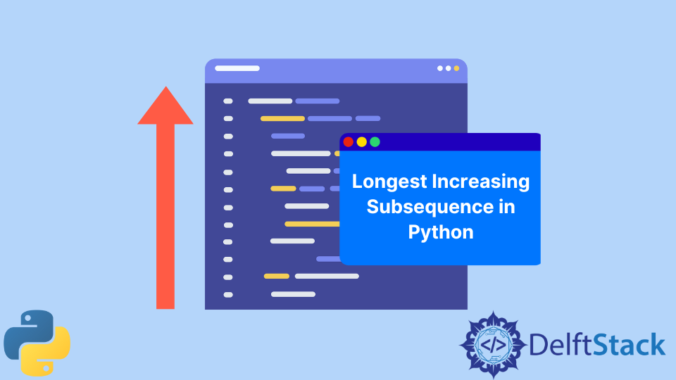 longest-increasing-subsequence-in-python-delft-stack